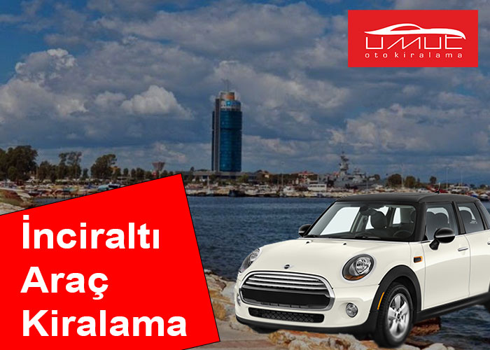 İnciraltı Araç Kiralama